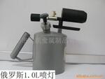 供应汽油喷灯,液化气喷火枪.俄罗斯喷灯,加热炬.